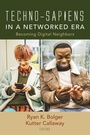 Cover: Techno-Sapiens in a Networked Era - Wipf and Stock Publishers