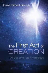 Abbildung von: The First Act of Creation - Wipf & Stock Publishers