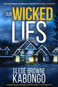 Cover: Our Wicked Lies: A Gripping Psychological Thriller with a Stunning Twist - BrowneStar Media
