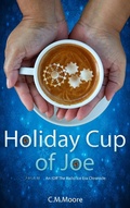 Cover: Holiday Cup of Joe (An Off-the-Rails Ice Era Chronicle) - An Off-the-Rails Ice Era Chronicle