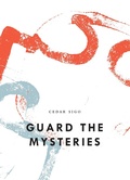 Cover: Guard The Mysteries - Wave Books