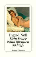 Cover: Kein Feuer kann brennen so hei&szlig; - Diogenes