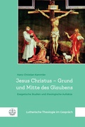 Cover: Jesus Christus - Grund und Mitte des Glaubens - Evangelische Verlagsanstalt