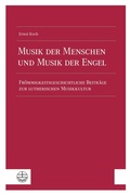 Cover: Musik der Menschen und Musik der Engel - Evangelische Verlagsanstalt