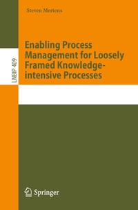 Abbildung von: Enabling Process Management for Loosely Framed Knowledge-intensive Processes - Springer