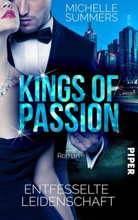 Abbildung von: Kings of Passion - Entfesselte Leidenschaft - Piper
