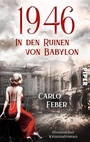 Cover: 1946: In den Ruinen von Babylon - between pages by Piper