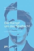 Cover: Der Kampf um das Strafrecht - Verlag &Ouml;sterreich
