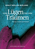 Cover: Vom L&uuml;gen und vom Tr&auml;umen - Otto M&uuml;ller Verlag GmbH