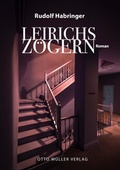 Cover: Leirichs Z&ouml;gern - Otto M&uuml;ller Verlag GmbH