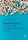 Cover: Grundwortschatz Gerontologie und gerontologische Pflege - Facultas