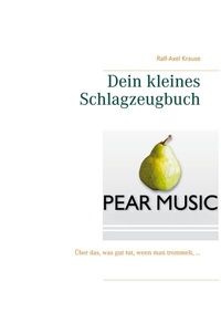 Abbildung von: Dein kleines Schlagzeugbuch - BoD - Books on Demand