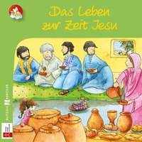 Abbildung von: Das Leben zur Zeit Jesu - Butzon & Bercker