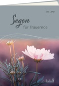 Cover: Segen f&uuml;r Trauernde - Lahn-Verlag