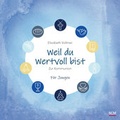 Cover: Weil du wertvoll bist - F&uuml;r Jungen - SCM