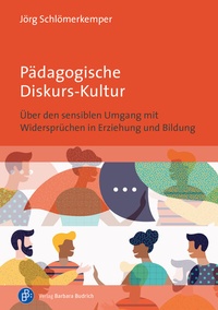 Abbildung von: Pädagogische Diskurs-Kultur - Verlag Barbara Budrich