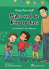 Abbildung von: Mateo und die Körperpolizei - medhochzwei Verlag