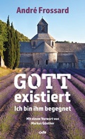 Cover: Gott existiert - fe-medienvlg