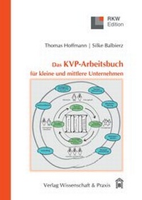 Abbildung von: Das KVP-Arbeitsbuch für kleine und mittlere Unternehmen. - Verlag Wissenschaft & Praxis
