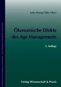 Abbildung von: Ökonomische Effekte des Age Managements. - Verlag Wissenschaft & Praxis