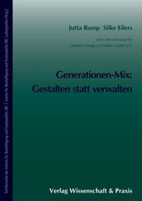 Abbildung von: Generationen-Mix: Gestalten statt verwalten. - Verlag Wissenschaft & Praxis
