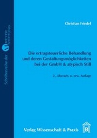Abbildung von: Die ertragsteuerliche Behandlung und deren Gestaltungsmöglichkeiten bei der GmbH & atypisch Still. - Verlag Wissenschaft & Praxis