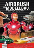Cover: Airbrush f&uuml;r Modellbau, 3D-Druck & Tabletop - newart medien & design GbR