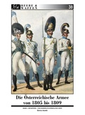 Cover: Die &Ouml;sterreichische Armee von 1805 bis 1809 - Zeughausverlag