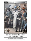 Cover: Die &Ouml;sterreichische Armee von 1805 bis 1809 - Zeughausverlag