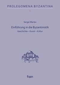 Abbildung von: Einführung in die Byzantinistik - Ergon