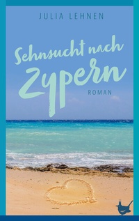Abbildung von: Sehnsucht nach Zypern - Größenwahn Verlag