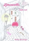Cover: Limoncello basta cos&igrave; - myMorawa von Dataform Media GmbH