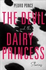 Cover: The Devil and the Dairy Princess - Indiana University Press
