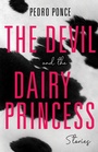 Cover: The Devil and the Dairy Princess - Indiana University Press