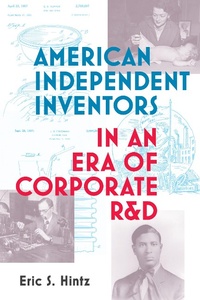 Abbildung von: American Independent Inventors in an Era of Corporate R&D - MIT Press