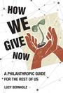 Cover: How We Give Now - MIT Press