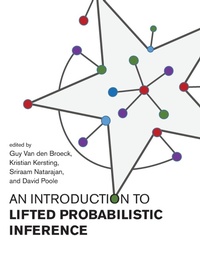 Enlarge image Cover: Introduction to Lifted Probabilistic Inference - MIT Press