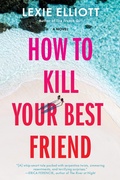Cover: How to Kill Your Best Friend - Berkley