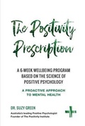 Cover: The Positivity Prescription - The Positivity Institute