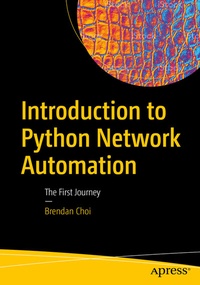 Enlarge image Cover: Introduction to Python Network Automation - APress