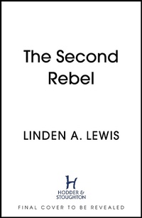 Enlarge image Cover: The Second Rebel - Hodderscape