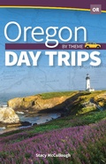 Cover: Oregon Day Trips by Theme - Adventure Publications