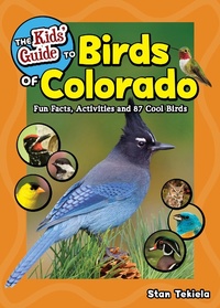 Abbildung von: The Kids' Guide to Birds of Colorado - Adventure Publications