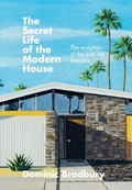 Cover: The Secret Life of the Modern House - Ilex Press