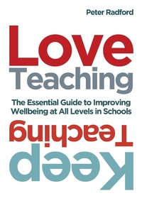 Enlarge image Cover: Love Teaching, Keep Teaching - Crown House Publishing