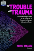 Cover: The Trouble With Trauma - MS Pink Enterprises Pty Ltd
