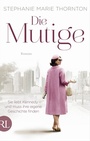 Cover: Die Mutige - Rütten & Loening Berlin