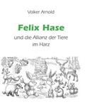 Cover: Felix Hase und die Allianz der Tiere im Harz - tredition