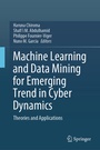 Cover: Machine Learning and Data Mining for Emerging Trend in Cyber Dynamics - Springer