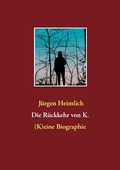 Cover: Die R&uuml;ckkehr von K. - TWENTYSIX